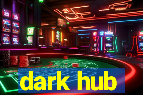 dark hub